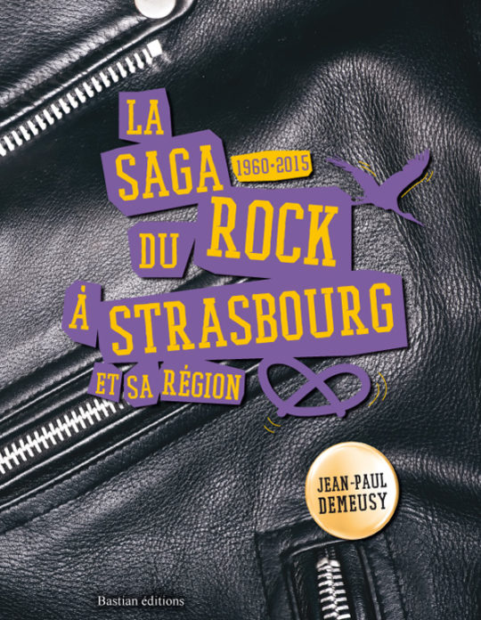 livre La saga du rock à Strasbourg et sa région de Jean-Paul Demeusy